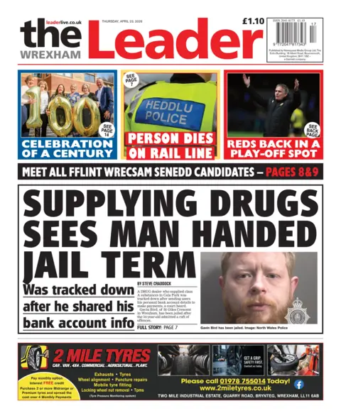 The Wrexham Leader The front page of The Wrexham Leader. The main headline reads: supplying drugs sees man handed jail term.