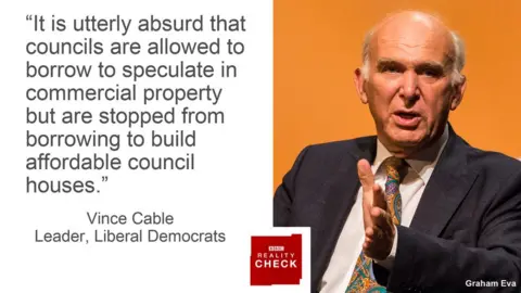 BBC Quote and picture of Vince Cable: "It is utterly absurd that councils are allowed to borrow to speculate in commercial property but are stopped from borrowing to build affordable council houses."