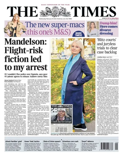 The headline on the front page of the Times reads: “Mandelson: Flight-risk fiction led to my arrest”.