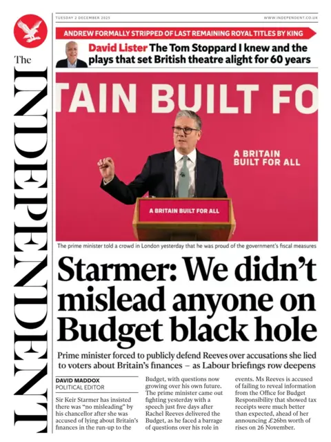 "Starmer: We didn't mislead anyone on Budget black hole" reads the headline on the front page of The Independent.