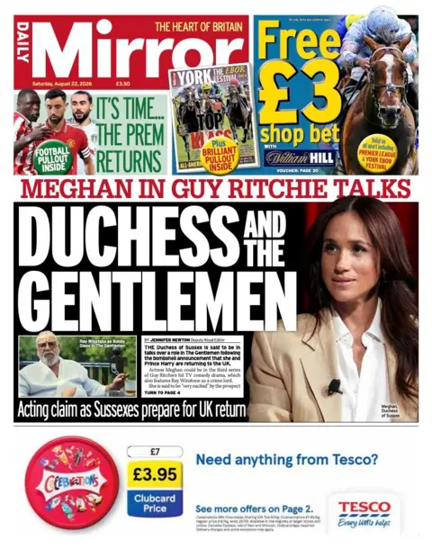 "Duchess and The Gentlemen" reads the headline on the front page of the Daily Mirror.