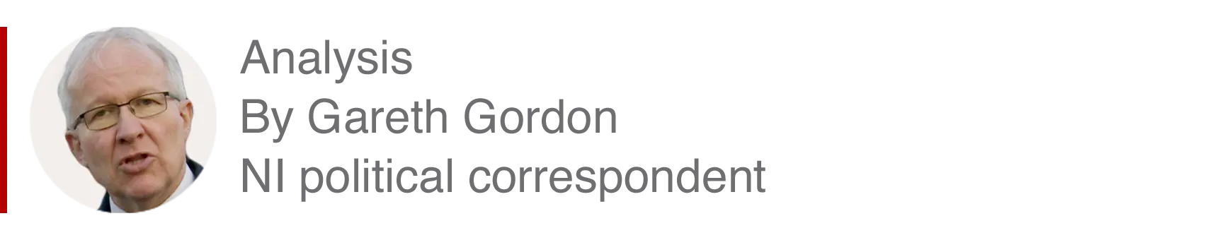 Analysis box by Gareth Gordon, NI political correspondent
