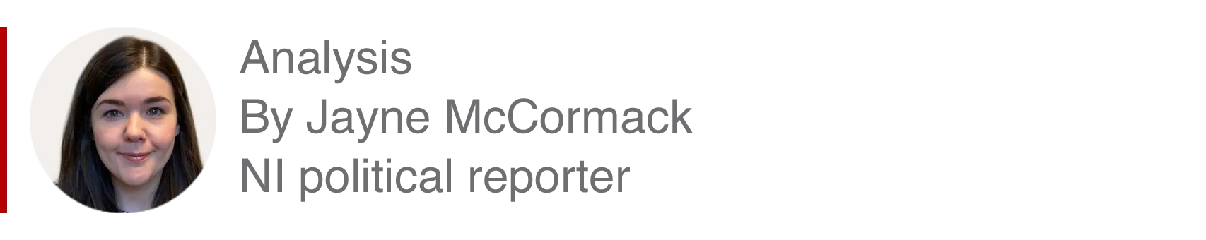 Analysis box by Jayne McCormack, NI political reporter