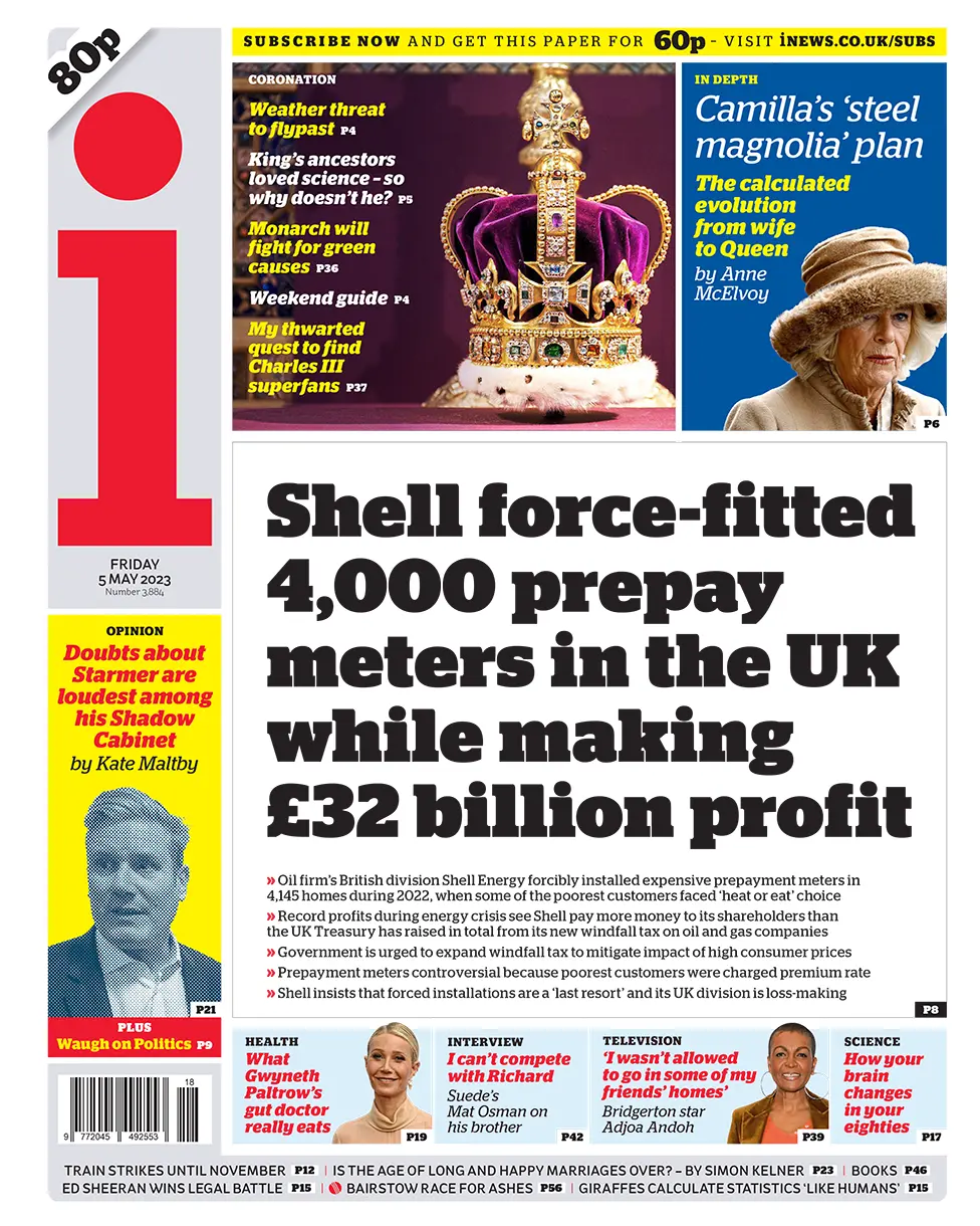 The headline in the i reads: "Shell forced-fitted 4,000 prepay meters in the UK while making £32 billion profit"
