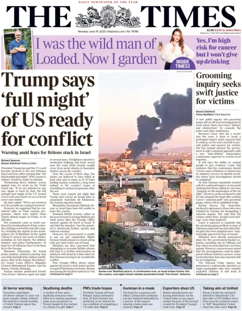 The front page of The Times. The headline reads "Trump says 'full might' of US ready for conflict". An image shows Iran's Mashhad airport from afar, there is a large blaze and smoke rising.
