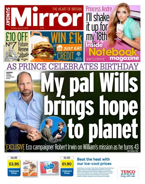 The headline on the front page of the Sunday Mirror reads: "My pal Wills brings hope to planet"