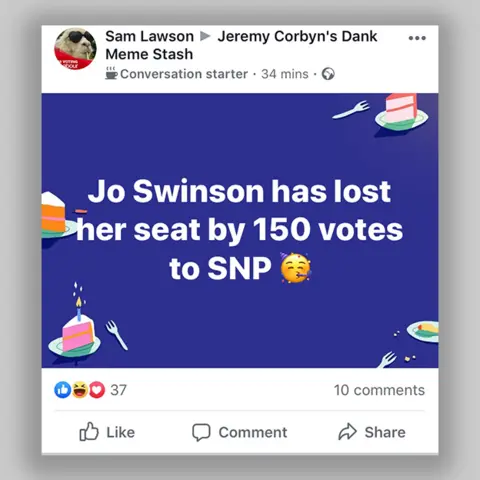 Facebook A Facebook post in a pro-Jeremy Corbyn group celebrating the fact that Liberal Democrat leader Jo Swinson lost her seat
