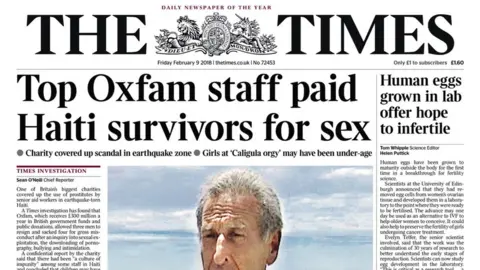 The Times The Times' splash on Friday 9 February with the headline: Top Oxfam staff paid Haiti survivors for sex