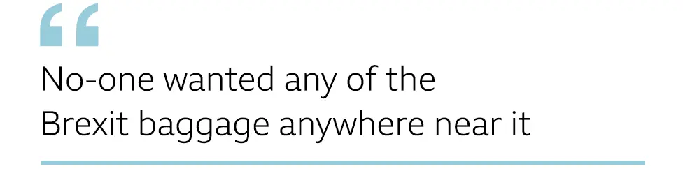 QUOTE: No-one wanted any of the Brexit baggage anywhere near it