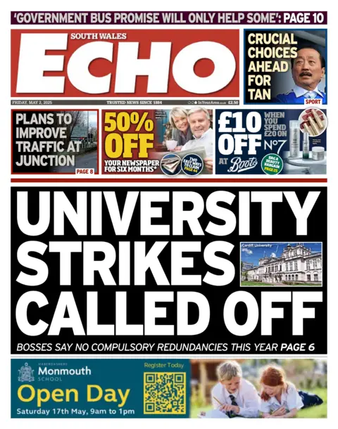 South Wales Echo. Front page of South Wales Echo. Main headline reads: University strikes called off: bosses say no compulsory redundancies this year. Other headlines read: Plans to improve traffic at junction and crucial choices ahead for Tan. 