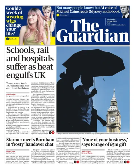 "Schools, rail and hospitals suffer as heat engulfs UK," reads the headline on the front page of the Guardian. 