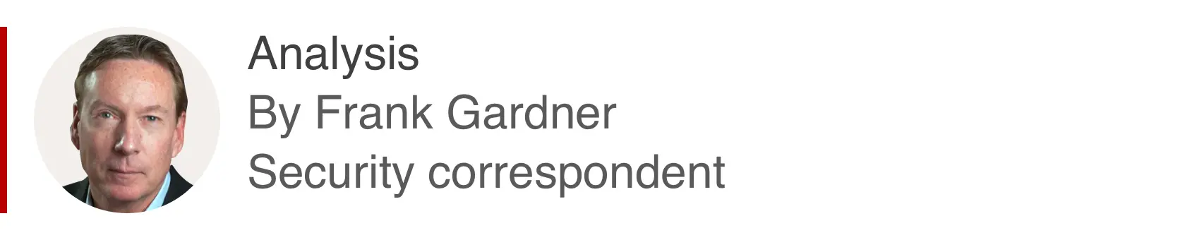 Analysis box by Frank Gardner, security correspondent