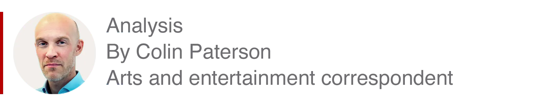 Analysis box by Colin Paterson, arts and entertainment correspondent