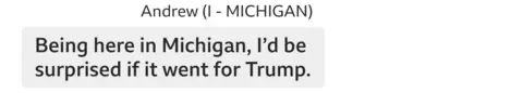 I'd be surprised if Michigan went for Trump.