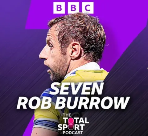 Seven: Rob Burrow podcast