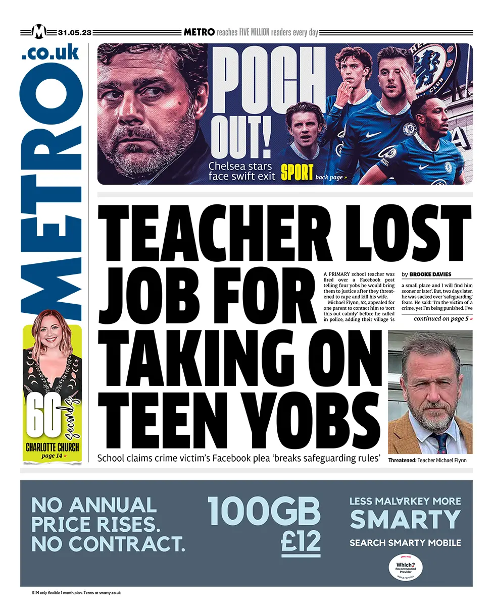 The headline in the Metro reads: "Teacher lost job for taking on teen yobs"