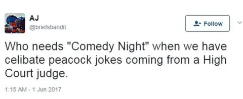 AJ Who needs "Comedy Night" when we have celibate peacock jokes coming from a High Court judge.