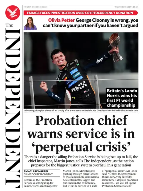 "Probation chief warns service is in 'perpetual crisis'," reads the headline on the front page of the Independent, below a photo of a grinning Lando Norris fist pumping as he wins the F1 world championship title in Abu Dhabi.