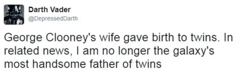 Twitter - @depresseddarth Tweet from user depresseddarth reads: George Clooney's wife gave birth to twins. In related news, I am no longer the galaxy's most handsome father of twins