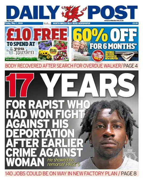 Daily Post Front page of Daily Post with custudy image of rapist who has been sentenced and headline 17 years for rapist who had won fight against deportation after earlier crime against woman