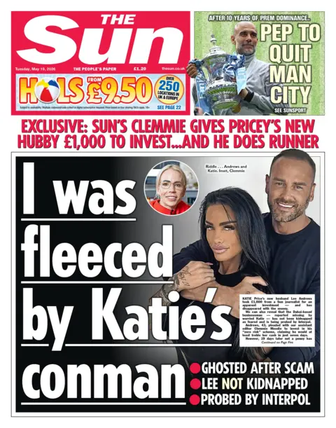 "I was fleeced by Katie's conman," reads the headline on the front page of the Sun.