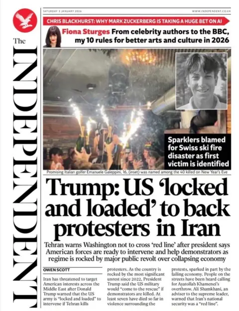 The headline on the front page of the Independent reads: "Trump: US 'locked and loaded' to back protesters in Iran".