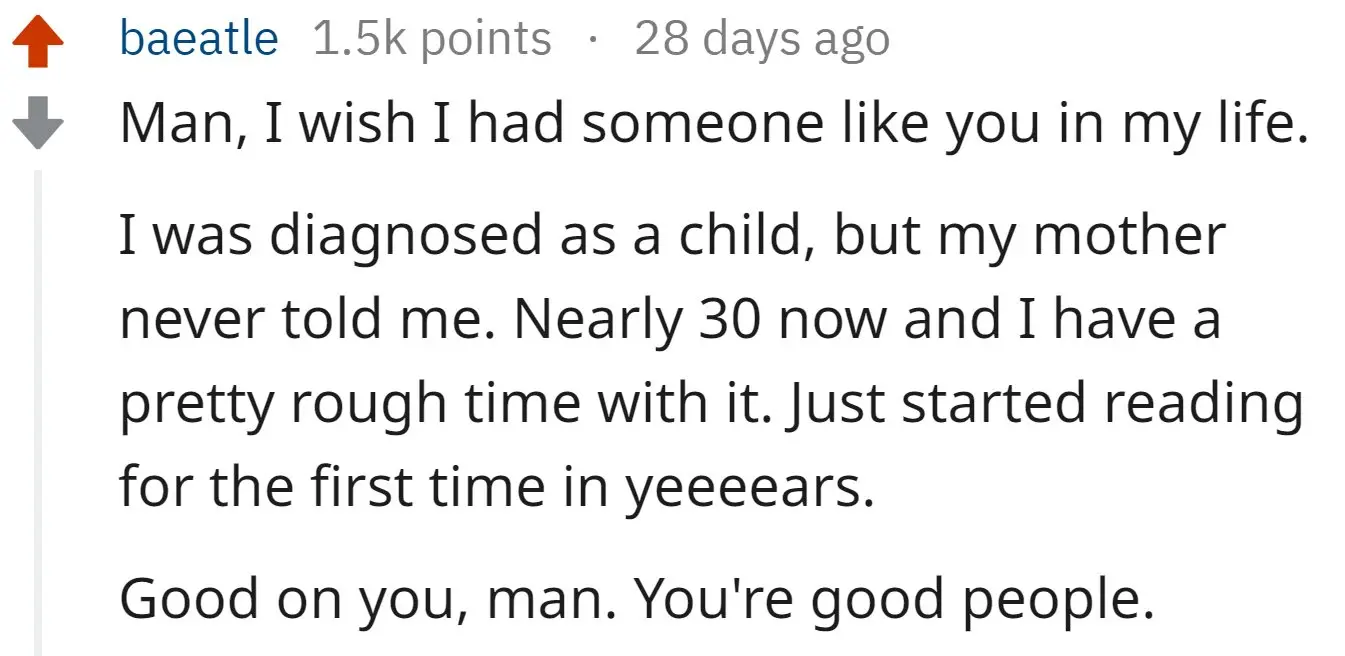 Reddit Screen grab of a comment from Reddit reading, "Man, I wish I had someone like you in my life. Good on you, man. You're good people."