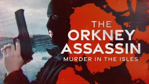 Firecrest Films A graphic featuring a masked man holding a hand gun next to the documentary title: "The Orkney Assassin: Murder in the Isles"