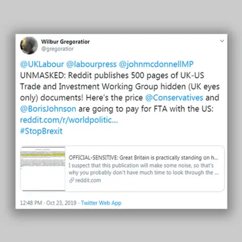 Twitter Tweet from @gregoratior: "UNMASKED: Reddit publishes 500 pages of UK-US Trade and Investment Working Group hidden (UK eyes only) documents! Here's the price @Conservatives and Boris Johnson are going to pay for FTA with the US" Plus a link to Reddit.