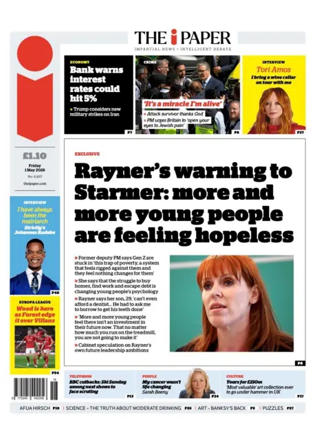 The headline on the front page of the i Paper reads: “Rayner's warning to Starmer: more and more young people are feeling hopeless”.