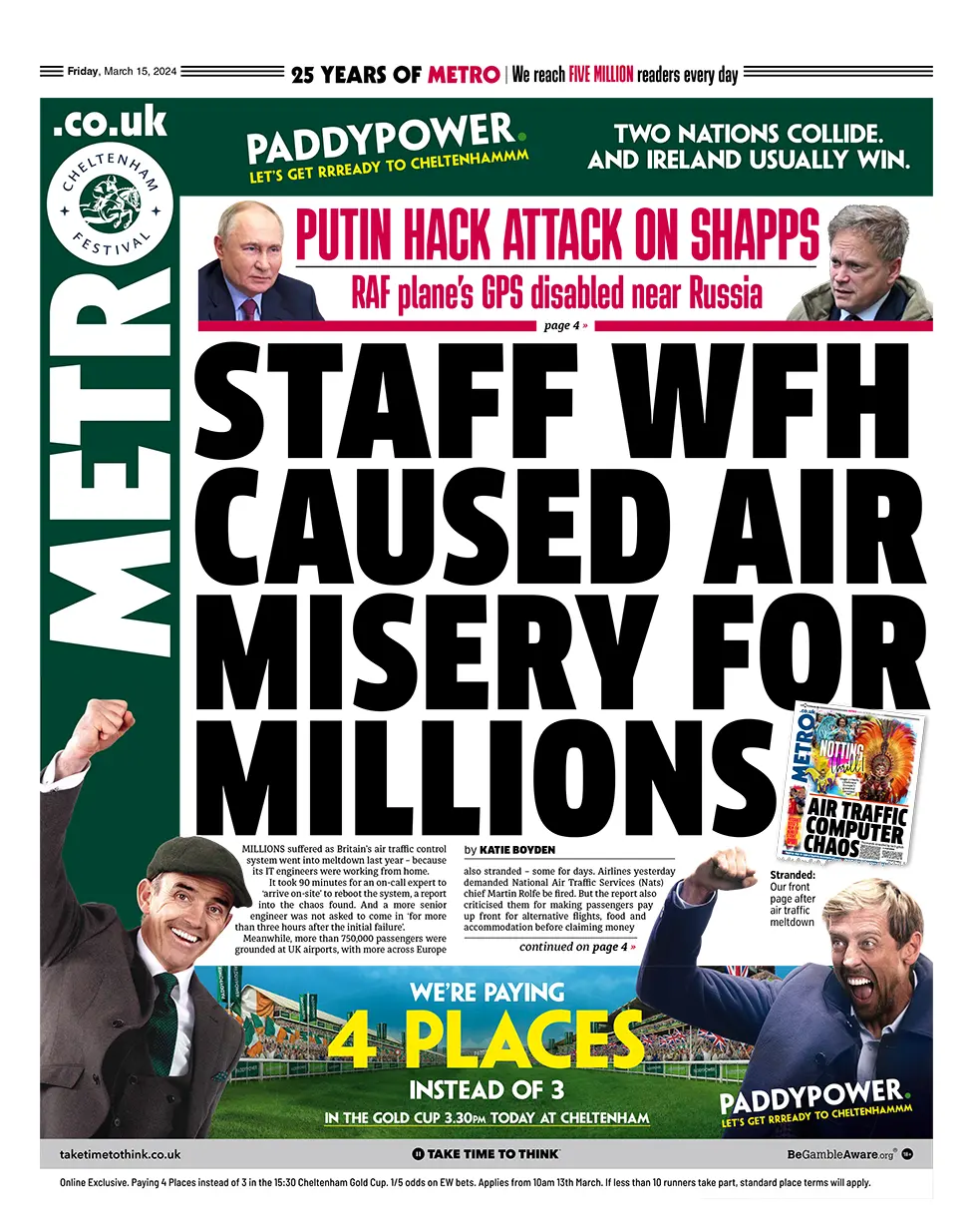 BBC The headline in the Metro reads: "Staff WFH caused air misery for millions".