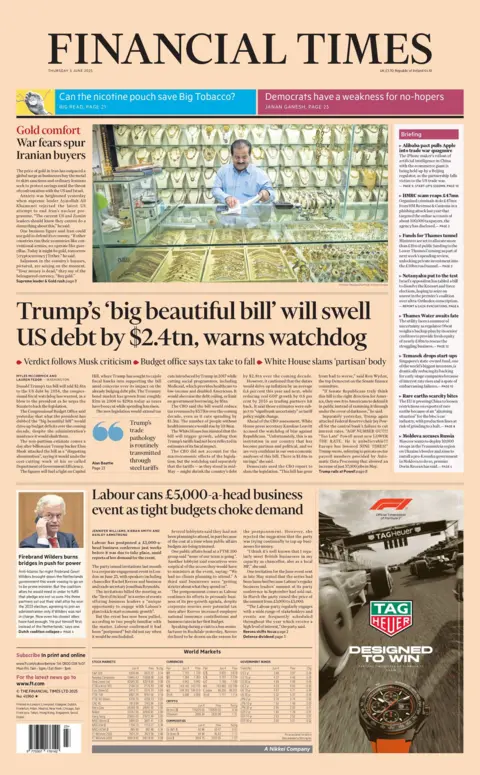 "Trump's 'big beautiful bill' will swell US debt by $2.4tn, warns watchdog" reads the headline on the front page of the Financial Times.