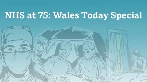 Artwork showing health professionals at work with the title: NHS at 75: Wales Today special