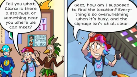 Copyright The Collaboration for Comics and Autism/Dekko Comics Two panes of a cartoon. On the left a figure in a blue T-shirt and red baseball cap has a phone to their ear. They are asking if there is a stairwell nearby, where they can meet their friends. On either side are two people dressed up in costumes. On the right the same blue T-shirt clad figure is saying how can they find the location when everything's so overwhelming and busy and the signage isn't at all clear. 