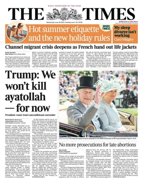 The headline on the front page of the Times reads: "Trump: We won't kill ayatollah - for now".