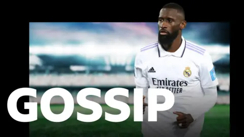 Antonio Rudiger gossip