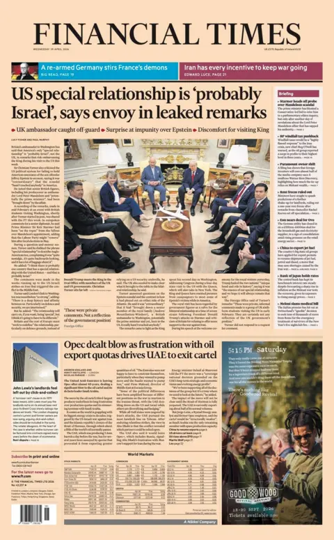 The headline on the front page of the Financial Times reads: "US special relationship is 'probably Israel', says envoy in leaked remarks."