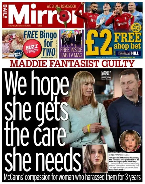 We hope she gets the care she needs, McCanns' compassion for woman who harassed them for 3 years," reads the headline on the front page of the Daily Mirror