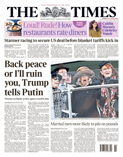 "Back peace or I'll ruin you, Trump tells Putin" is the headline on the front of the Times