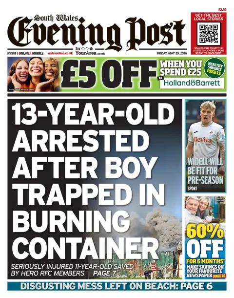 The South Wales Evening Post The front page of The South Wales Evening Post with the headline '13-year-old arrested after boy trapped in burning container'. 