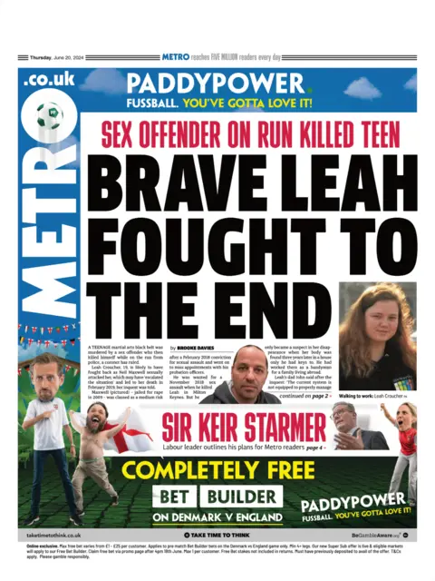 Metro The front page of Metro, whose headline reads "brave Leah fought to the end"