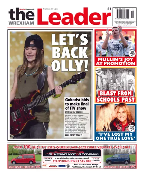 The Wrexham Leader Front page of the Wrexham Leader. Main headline reads: 'let's back olly!' alongside a photo a young boy with long hair holding a guitar with a hat on backwards. The sub headline reads: Guitarist bids to make final of ITV show. 
Other headlines read: 'I've lost my one true love'. 