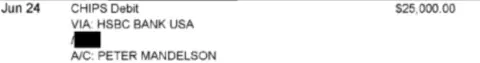 US Department of Justice A screenshot of a bank transaction of $25,000 to Peter Mandelson.