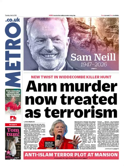 The headline on the front page of the Metro reads: “Ann murder now treated as terrorism”. 