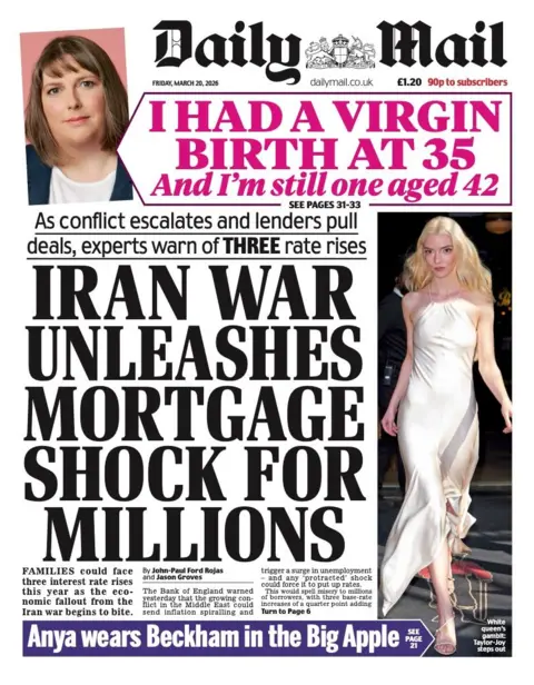 The headline on the front page of the Daily Mail reads: "Iran war unleashes mortgage shock for millions."