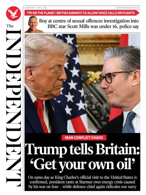 The headline on the front page of the Independent reads: "Trump tells Britain: Get your own oil."