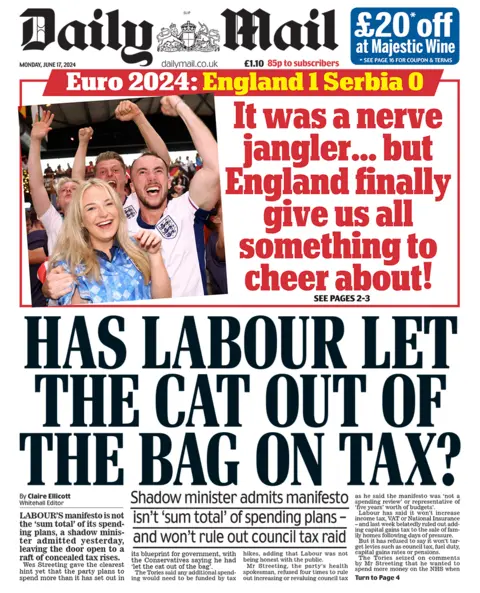 The headline on the front page of the Daily Mail reads: "Has Labour let the cat out of the bag on tax?"