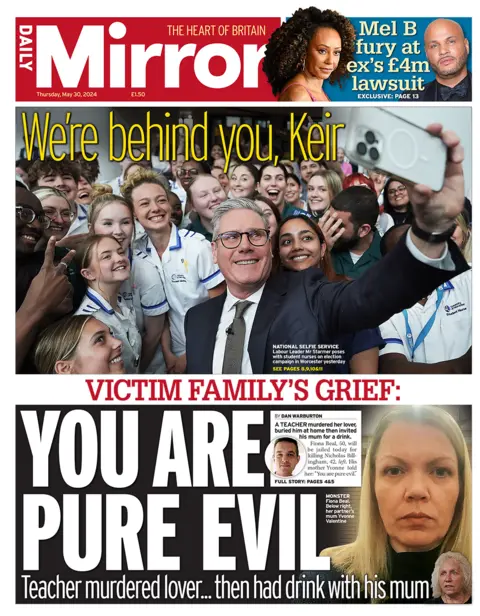 The main picture in The Mirror is of Sir Keir Starmer with student nurses, with a headline saying: "We're behind you, Kerr".  Elsewhere on the front page, the newspaper carries a picture of Fiona Bell, the teacher who pleaded guilty to murdering her partner, with a headline that reads: "You are pure evil".  