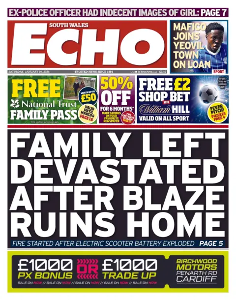 South Wales Echo South Wales Echo front page: Headline is: "Family left devastated after blaze ruins home"