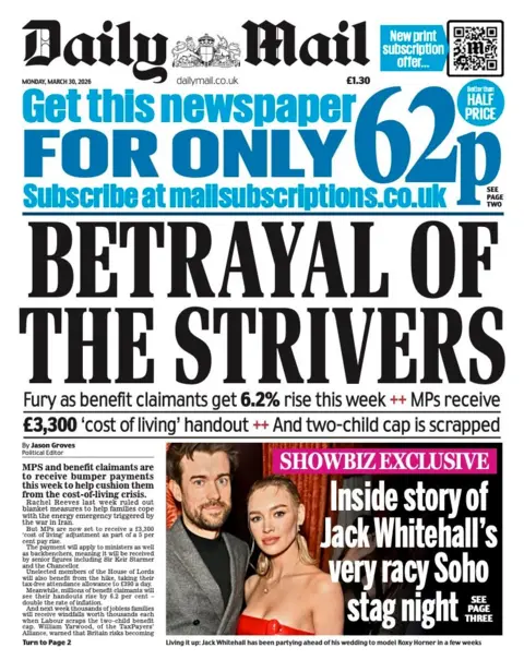 The headline on the front page of the Daily Mail reads: "Betrayal of the strivers."
